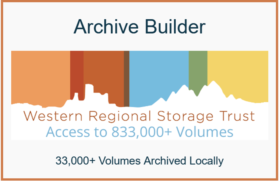 Archive Builder WEST Access to 833,000+ Volumes 33,000+ Volumes Archived Locally graphic image